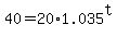+40+=+20%2A1.035%5Et+