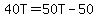 +40T+=+50T-50+