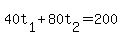 +40t%5B1%5D+%2B+80t%5B2%5D+=+200+