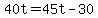+40t+=+45t+-+30+
