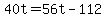 +40t+=+56t+-+112+