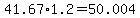 +41.67%2A1.2+=+50.004+