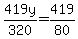 +419y%2F320+=+419%2F80