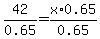 +42%2F0.65+=+x%2A0.65%2F0.65+