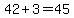 +42+%2B+3+=+45+