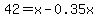 +42+=++x-0.35x