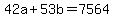 +42a+%2B+53b+=+7564+