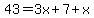 +43+=++3x%2B7+%2B+x+