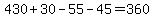 +430%2B30-55-45=360+