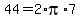 +44+=+2%2Api%2A7+