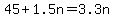 +45+%2B+1.5n+=+3.3n+