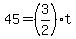 +45+=+%28+3%2F2+%29%2At+