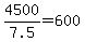 +4500+%2F+7.5+=+600+