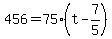 +456+=+75%2A%28t+-+7%2F5%29+