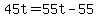 +45t+=+55t+-+55+