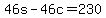 +46s+-+46c+=+230+