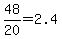 +48%2F20+=+2.4+