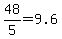 +48%2F5+=+9.6+