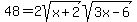 +48+=+2sqrt%28x%2B2%29sqrt%283x-6%29+