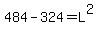 +484+-324+=+L%5E2+