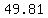 +49.81+