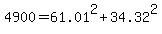 +4900+=+61.01%5E2+%2B+34.32%5E2+