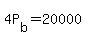 +4P%5Bb%5D+=+20000+