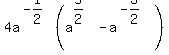 +4a%5E%28-1%2F2%29++%28a%5E%285%2F2%29+-+a%5E%28-3%2F2%29%29+