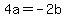 +4a+=+-2b+