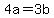 +4a+=+3b+