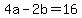 +4a+-+2b+=+16+