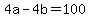 +4a+-+4b+=+100+