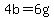 +4b+=+6g+