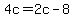 +4c=2c-8+