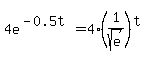 +4e%5E%28-0.5t%29=4%281%2Fsqrt%28e%29+%29%5Et+
