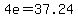 +4e+=+37.24+