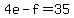 +4e+-+f+=+35+