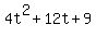+4t%5E2+%2B+12t+%2B+9