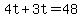 +4t+%2B+3t+=+48+