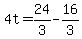 +4t+=+24%2F3+-+16%2F3+