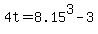 +4t+=+8.15%5E3+-+3+