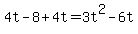+4t+-+8+%2B+4t+=+3t%5E2+-+6t+