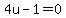 +4u-1=0