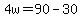 +4w+=+90+-+30+