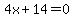+4x%2B14=0