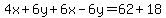 +4x%2B6y%2B6x-6y=62%2B18