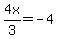 +4x%2F3+=+-4+