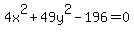 +4x%5E2%2B49y%5E2-196=0+