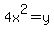 +4x%5E2=y+