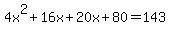 +4x%5E2+%2B+16x+%2B+20x+%2B+80+=+143+